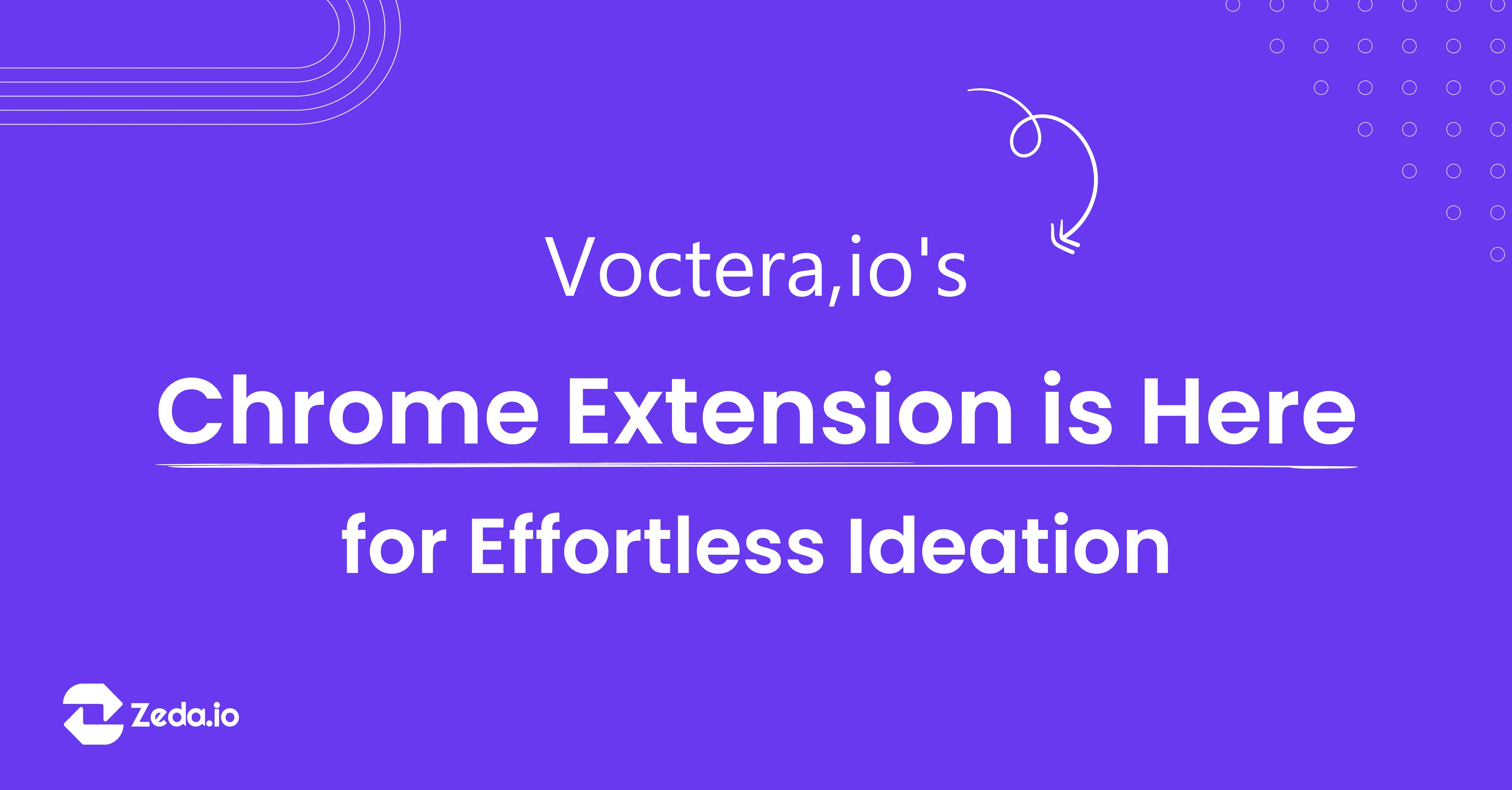 Voctera's Chrome Extension is Here for Effortless Ideation